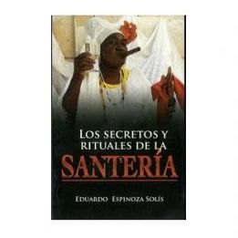 Libro los Secretos y Rituales de la Santería